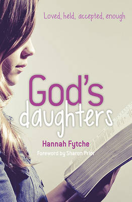 God's Daughters: Loved, held, accepted, enough book