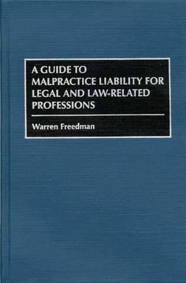 Guide to Malpractice Liability for Legal and Law-Related Professions book