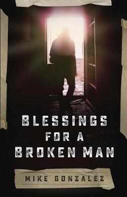 Blessings for a Broken Man book