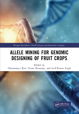 Allele Mining for Genomic Designing of Fruit Crops book