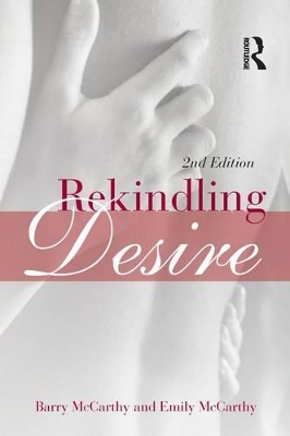 Rekindling Desire by Barry McCarthy