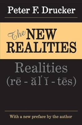 The New Realities by Peter Drucker