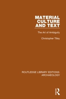 Material Culture and Text by Christopher Tilley