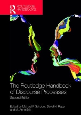 Routledge Handbook of Discourse Processes by Michael F. Schober