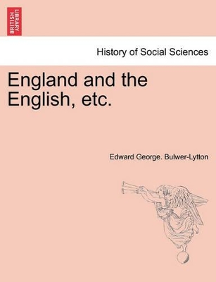 England and the English, Etc. by Edward George Earle Bulwer-Lytton