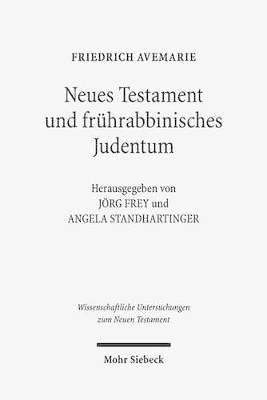 Neues Testament Und Fruhrabbinisches Judentum: Gesammelte Aufsatze book