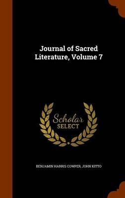 Journal of Sacred Literature, Volume 7 by Benjamin Harris Cowper