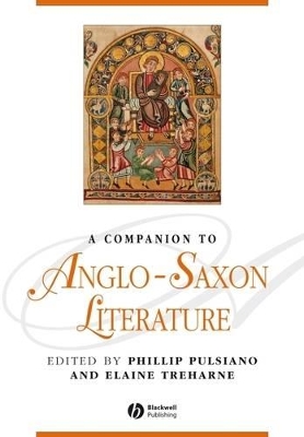 A Companion to Anglo-Saxon Literature by Phillip Pulsiano