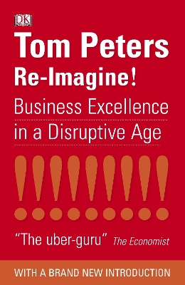 Re-imagine by Tom Peters