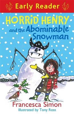 Horrid Henry Early Reader: Horrid Henry and the Abominable Snowman by Francesca Simon
