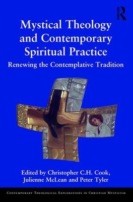 Mystical Theology and Contemporary Spiritual Practice book