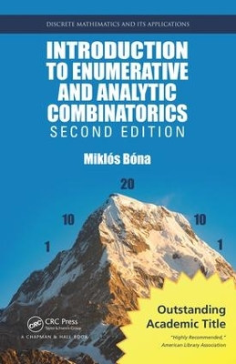 Introduction to Enumerative and Analytic Combinatorics, Second Edition book