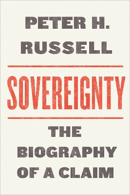 Sovereignty: The Biography of a Claim book