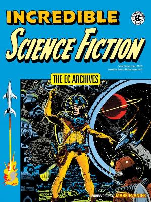Ec Archives, The: Incredible Science Fiction book