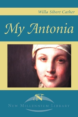 My Antonia by Willa Cather