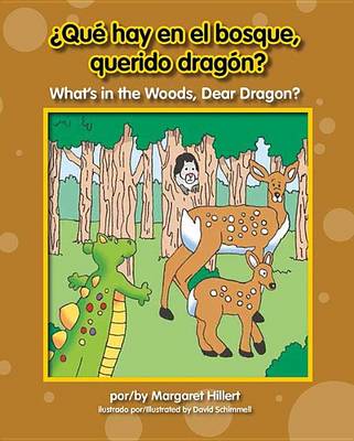 Qu' Hay En El Bosque, Querido Dragn? / What's in the Woods, Dear Dragon? by Margaret Hillert
