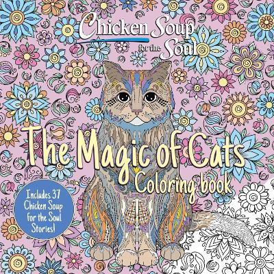 Chicken Soup for the Soul: The Magic of Cats Coloring Book book