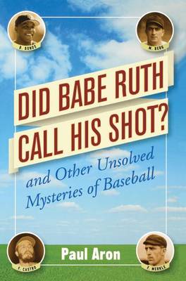 Did Babe Ruth Call His Shot? book