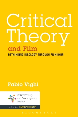 Critical Theory and Film by Dr Fabio Vighi