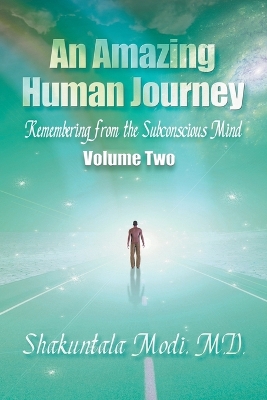 An Amazing Human Journey by Shakuntala Shakuntala Modi