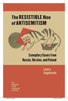 The Resistible Rise of Antisemitism – Exemplary Cases from Russia, Ukraine, and Poland book