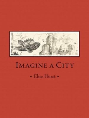 Imagine a City by HURST ELISE