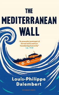 The Mediterranean Wall by Louis-Philippe Dalembert