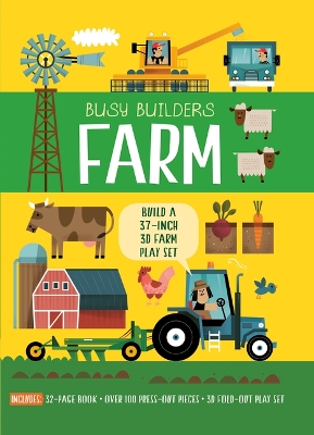 Busy Builders: Farm: Build a 37-Inch 3D Farm Play Set - Includes: 32-Page Book - Over 100 Press-Out Pieces - 3D Fold-Out Play Set by Timothy Knapman