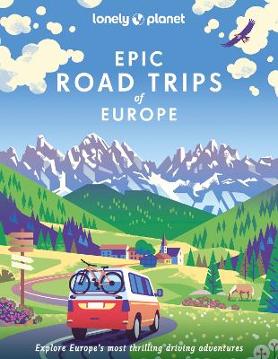 Lonely Planet Epic Road Trips of Europe book