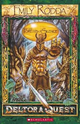 Deltora Quest 1: #1 Forests of Silence by Emily Rodda