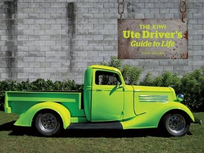 Kiwi Ute Driver's Guide to Life book