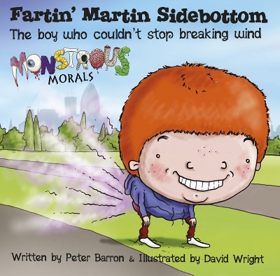 Fartin Martin Sidebottom: The Boy Who Couldn't Stop Breaking Wind book