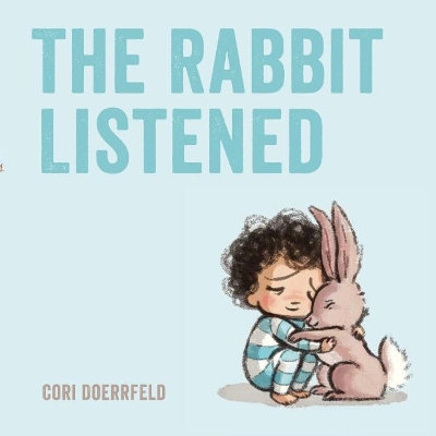 The The Rabbit Listened by Cori Doerrfeld