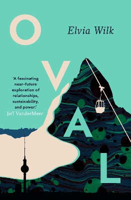 Oval by Elvia Wilk