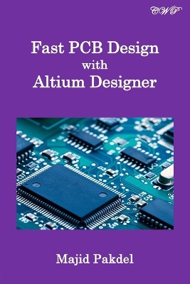 Fast PCB Design with Altium Designer book