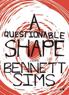 Questionable Shape by Bennett Sims