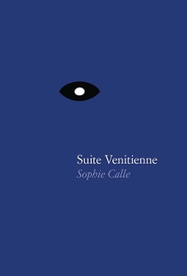 Sophie Calle - Suite Venitienne book