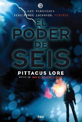 The El poder de seis / The Power of Six by Pittacus Lore