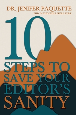 10 Steps to Save Your Editor's Sanity book