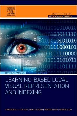 Learning-Based Local Visual Representation and Indexing book