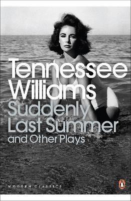 Suddenly Last Summer and Other Plays book