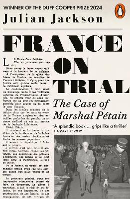 France on Trial: The Case of Marshal Pétain book