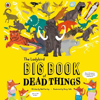 The Ladybird Big Book of Dead Things book