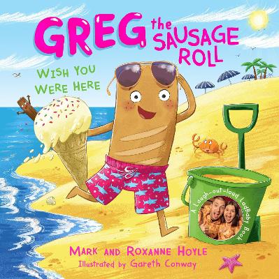 Greg the Sausage Roll: Wish You Were Here book