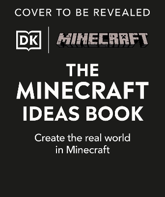 The Minecraft Ideas Book: Create the Real World in Minecraft by Thomas McBrien