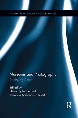 Museums and Photography: Displaying Death book