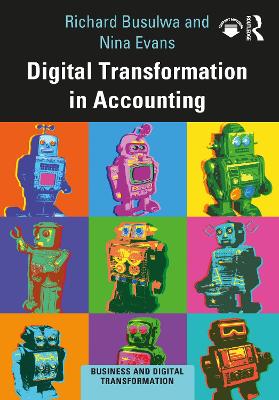 Digital Transformation in Accounting by Richard Busulwa