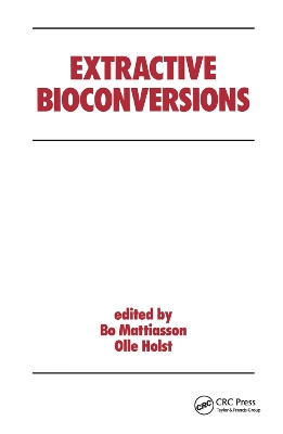 Extractive Bioconversions by B. Mattiasson