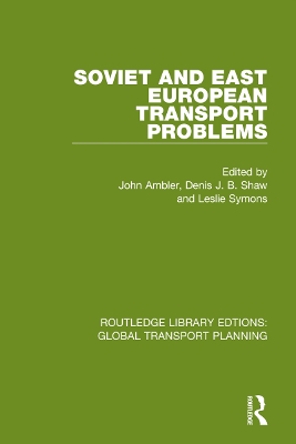 Soviet and East European Transport Problems by John Ambler