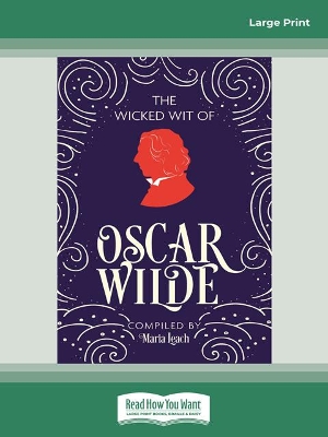 The Wicked Wit of Oscar Wilde book